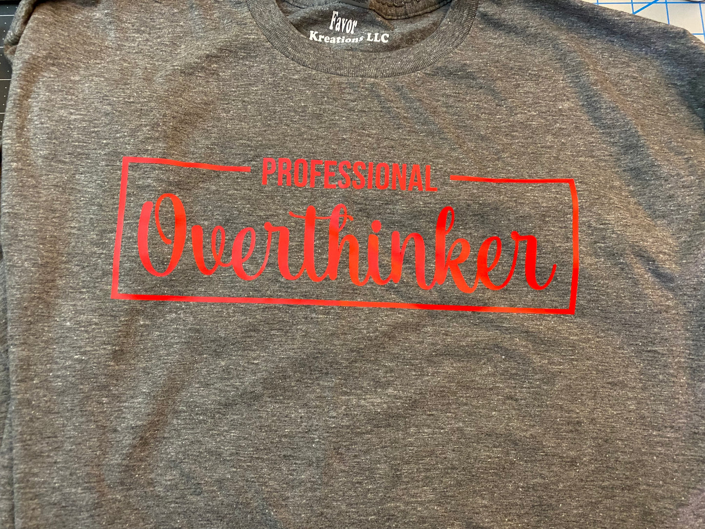 Professional OverThinker Shirt