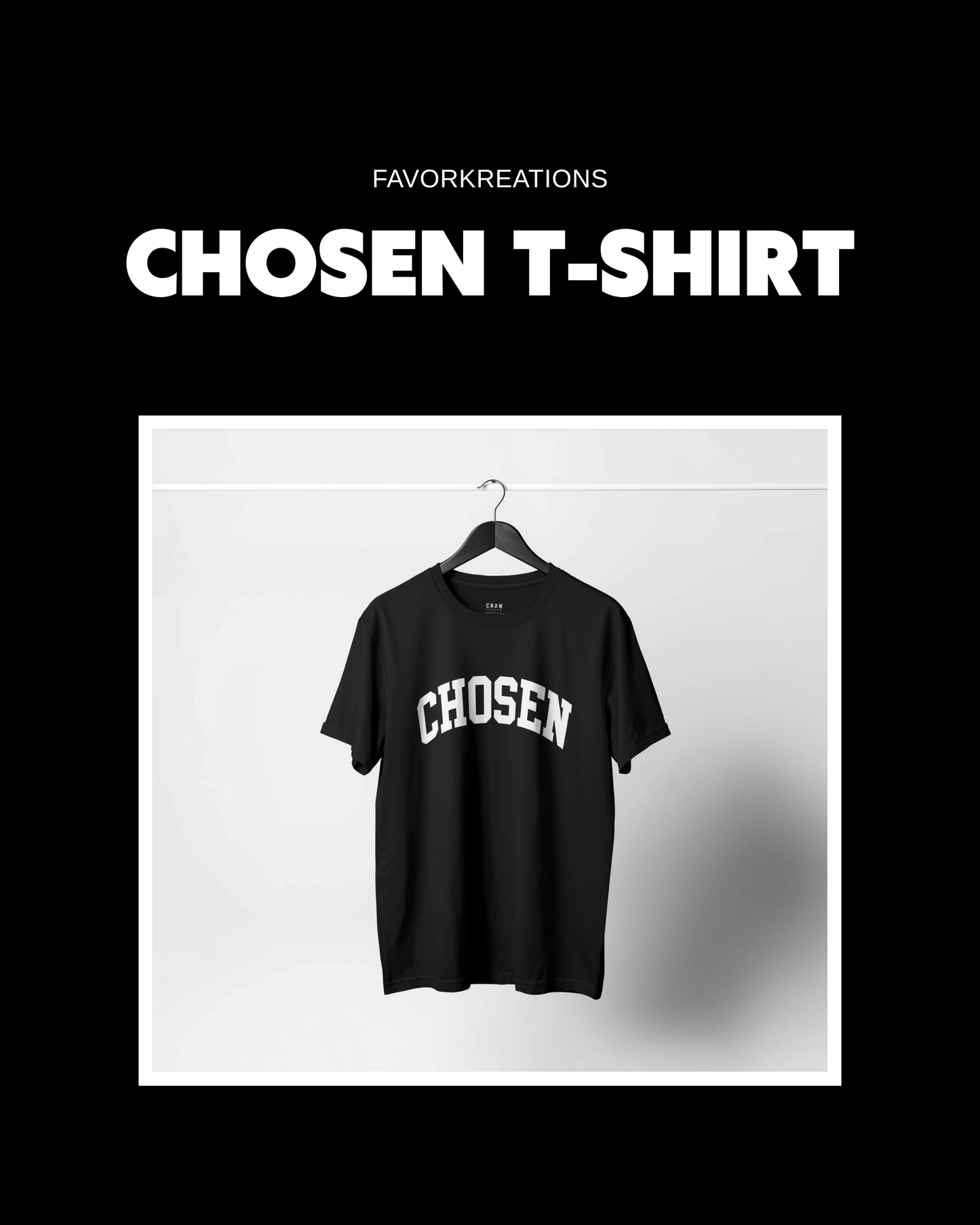 CHOSEN-Faith Statement Tee