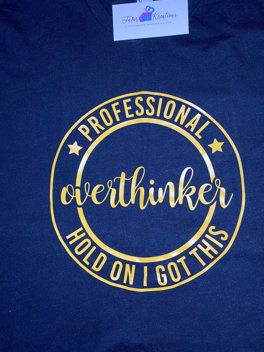 Professional OverThinker Shirt