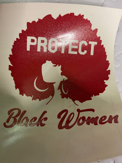Protect Black Women Decal for car or cell phone